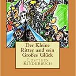 Michael Klüter - Der Kleine Ritter und sein Großes Glück