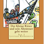 Der Kleine Ritter und sein Abenteuer geht weiter von Michael Klüter - Buchcover