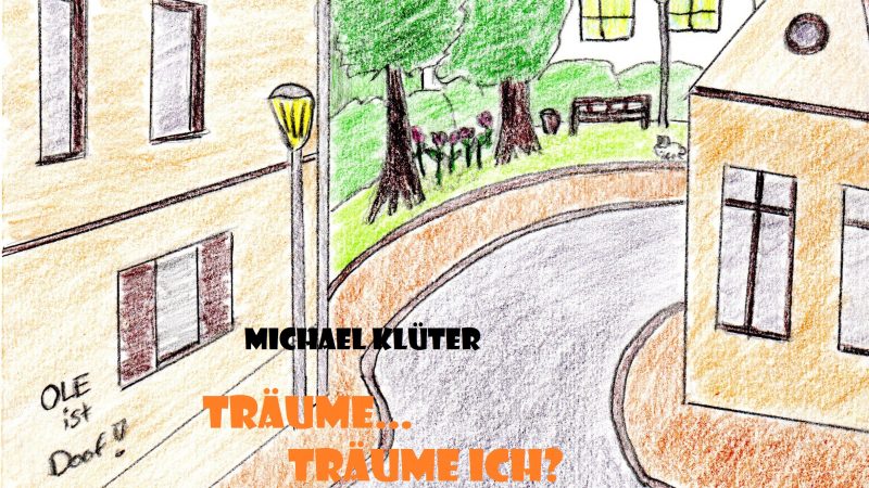Carpe Fantasia präsentiert: Träume, träume ich von Michael Klüter
  